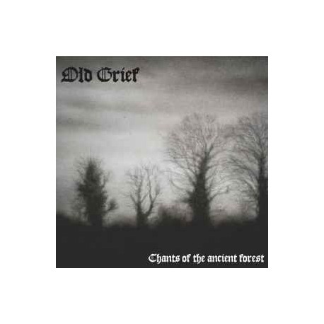 Old Grief ‎– Chants Of The Ancient Forest CD