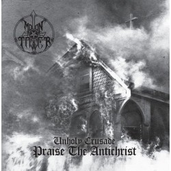 Moontower ‎– Unholy Crusade-Praise The Antichrist CD