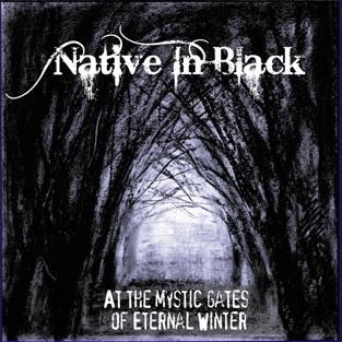 NATIVE IN BLACK - At the Mystic Gates of Eternal Winter - CD