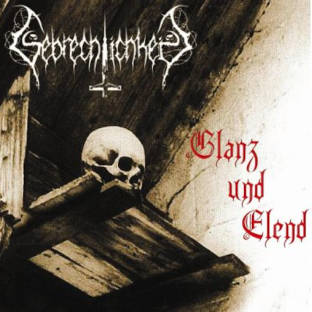 GEBRECHLICHKEIT - Glanz und Elend - CD