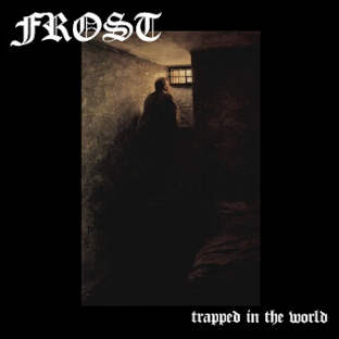 FROST - Trapped in the World - CD