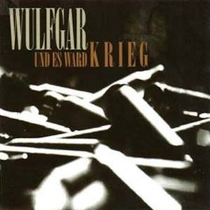 WULFGAR - Und es ward Krieg - CD