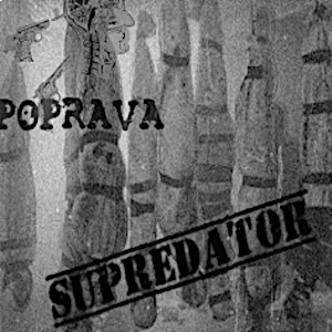 POPRAVA - Supredator - CD