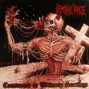 DEMONIC RAGE - Consumed in Ultimate Sacrilege - CD