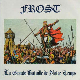 FROST - La grande bataille de notre temps - CD