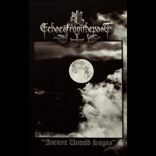 ECHOES FROM THE PAST - Ancient Untold Sagas - Tape